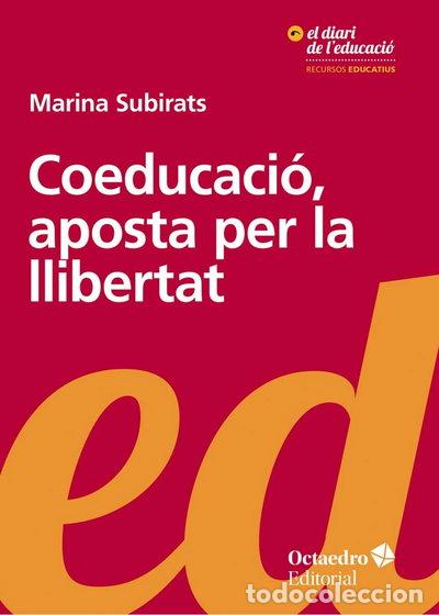 Libros: Coeducaci&oacute;, aposta per la llibertat- 9788499219189