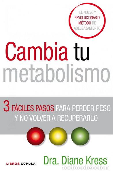 Libros: Cambia tu metabolismo- 9788448067854