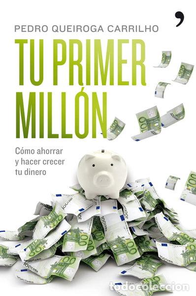 Libros: Tu primer mill&oacute;n- 9788484608295