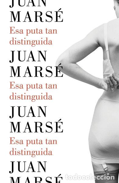 Libros: Esa puta tan distinguida- 9788426402790