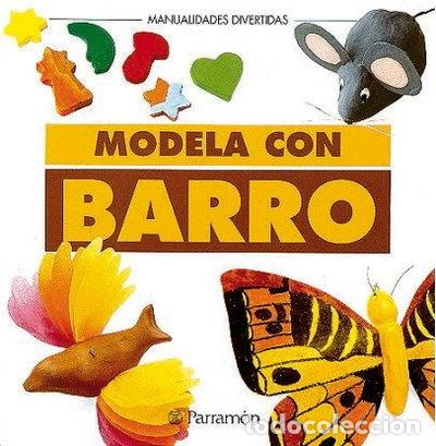 Libros: Modela con barro- 9788434218963