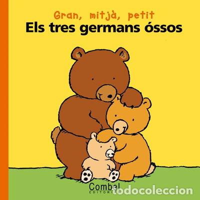 Libros: Els tres germans &oacute;ssos- 9788478645091