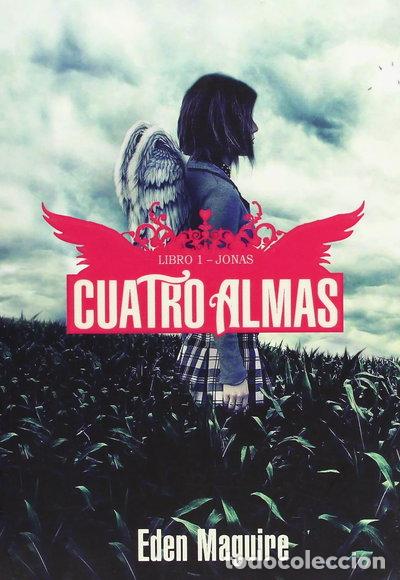 Libros: Cuatro almas. Libro 1. Jonas- 9788484415763
