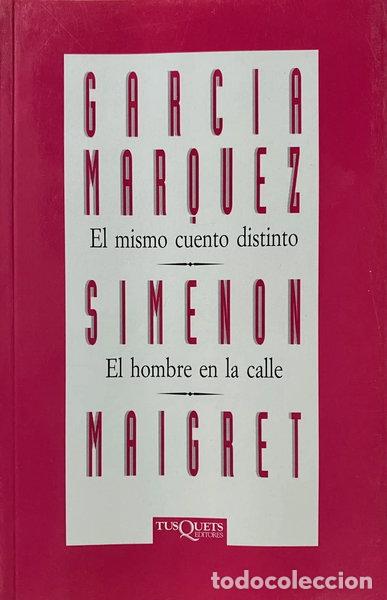 Libros: El mismo cuento distinto y El hombre en la calle- 9788472234161