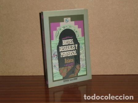 Libros: BREVES, DESEABLES Y PERVERSOS - Relatos - VV. AA. - Foto 2