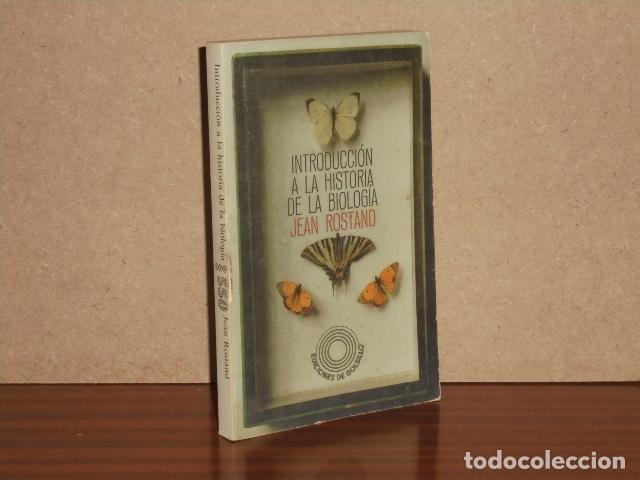 B&uuml;cher: INTRODUCCI&Oacute;N A LA HISTORIA DE LA BIOLOG&Iacute;A - Rostand, Jean