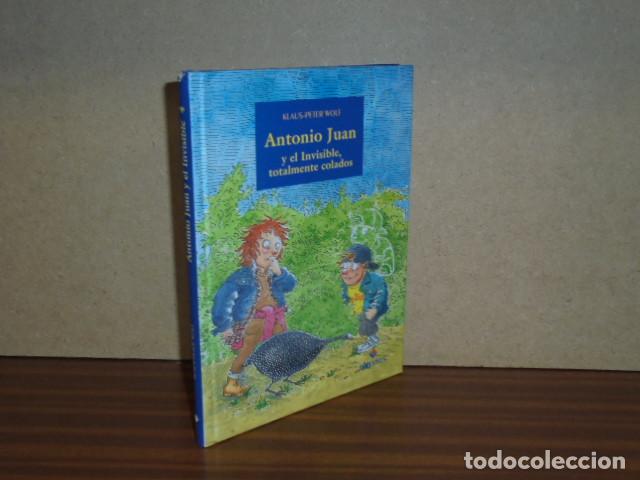 Libros: Antonio Juan y el Invisible, totalmente colados - Klaus-Peter Wolf - Foto 2