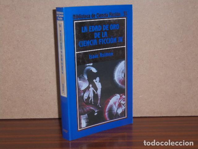 Libros: LA EDAD DE ORO DE LA CIENCIA FICCI&Oacute;N IV - Asimov, Isaac