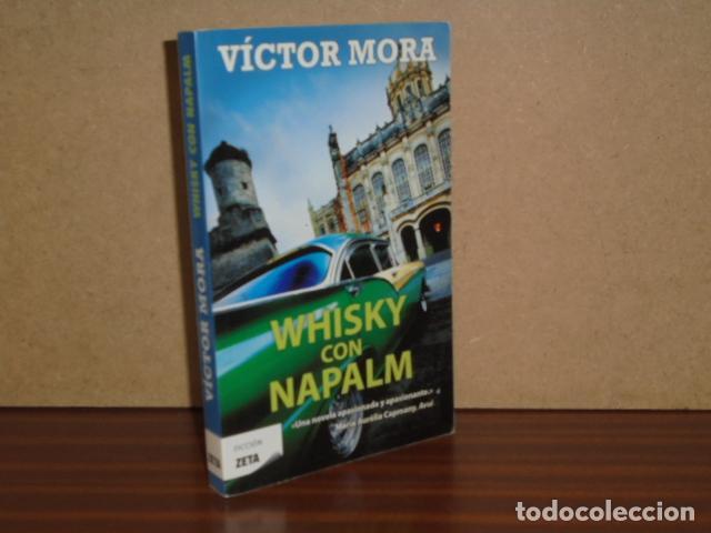 Libros: WHISKY CON NAPALM - Mora, V&iacute;ctor