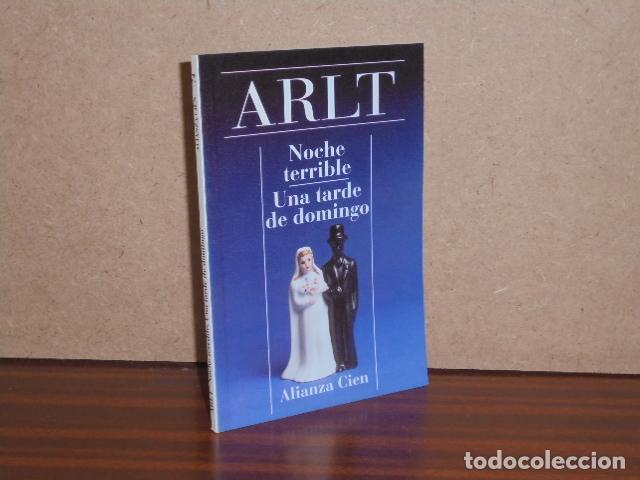 Libros: NOCHE TERRIBLE - UNA TARDE DE DOMINGO - Arlt, Roberto