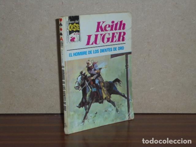 Libros: EL HOMBRE DE LOS DIENTES DE ORO - Luger, Keith - Foto 2