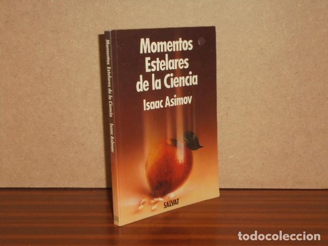 Libros: MOMENTOS ESTELARES DE LA CIENCIA - Asimov, Isaac