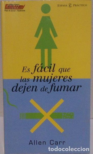 Libros: Es f&aacute;cil que las mujeres dejen de fumar- 9788467013245