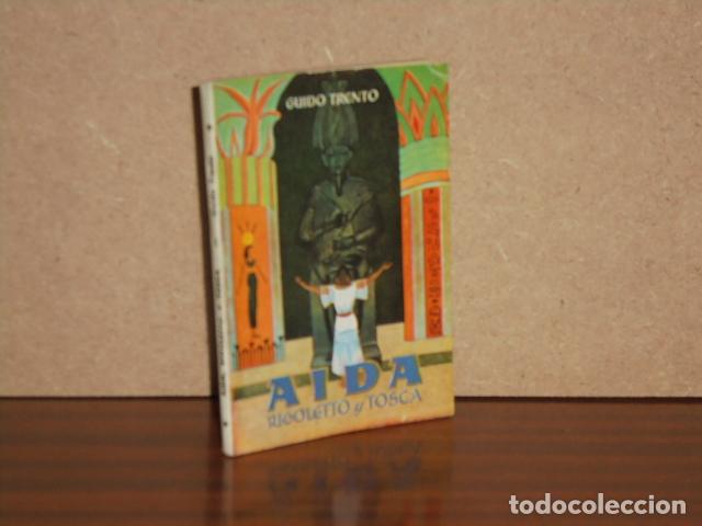 B&uuml;cher: AIDA, RIGOLETTO Y TOSCA - Trento, Guido