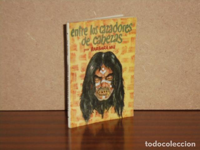 Libros: ENTRE LOS CAZADORES DE CABEZAS - Viu, Barbara