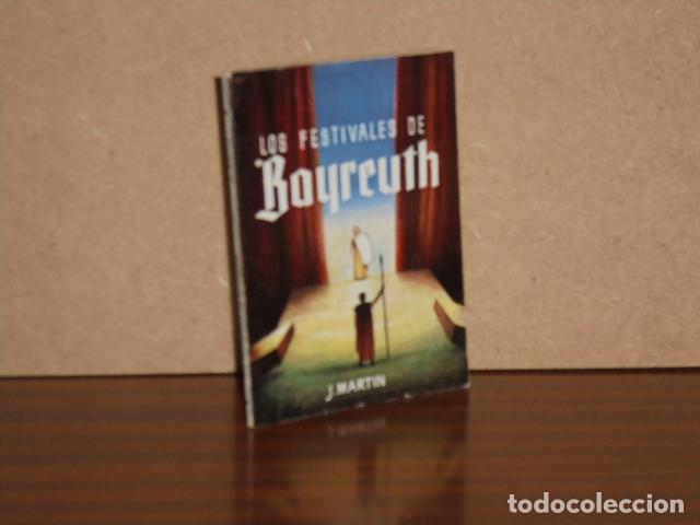 books: LOS FESTIVALES DE BAYREUTH - Mart&iacute;n, J.