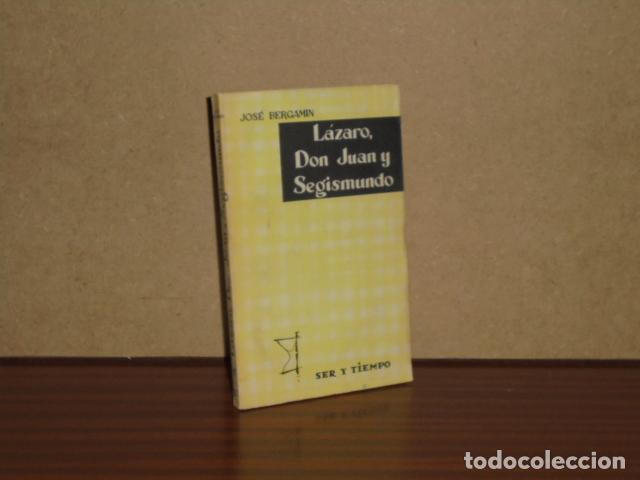 Libri di seconda mano: L&Aacute;ZARO, DON JUAN Y SEGISMUNDO - Bergam&iacute;n, Jos&eacute;