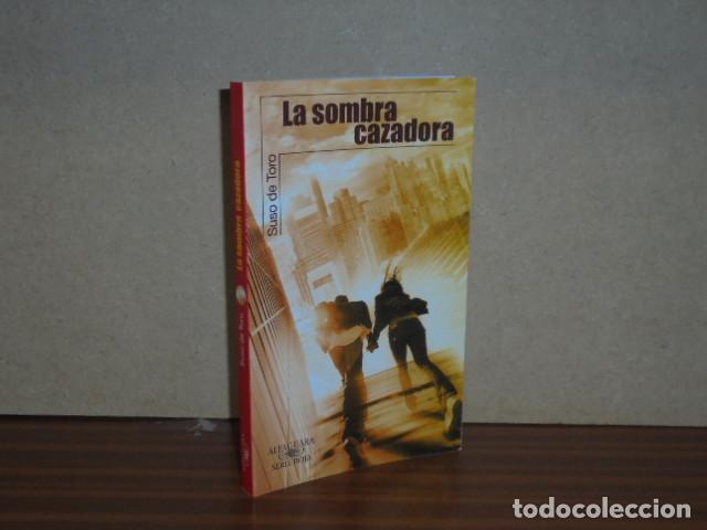 B&uuml;cher: La sombra cazadora - Toro Santos, Suso de