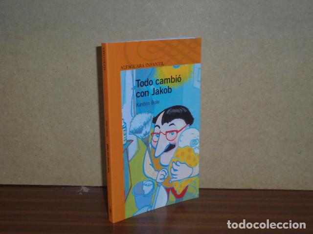 Livres: Todo cambi&oacute; con Jakob - Boie, Kirsten