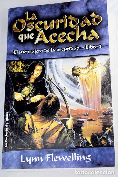 Libros: La oscuridad que acecha.- Flewelling, Lynn