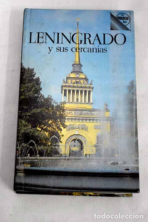Libros: Leningrado y sus cercan&iacute;as: Gu&iacute;a.- Dorosh&iacute;nskaya, Elena