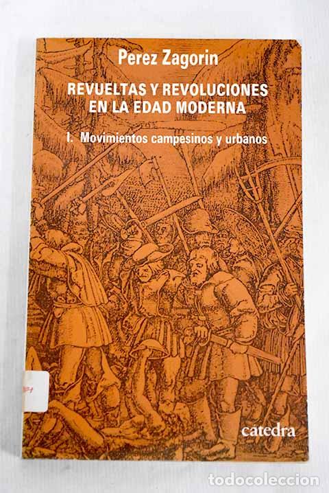 Libros: Revueltas y revoluciones en la Edad Moderna.- Zagorin, P&eacute;rez