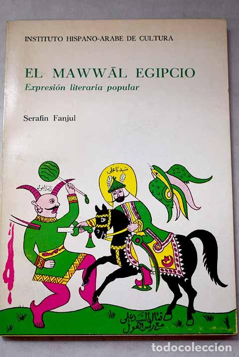 Livros em segunda m&atilde;o: El maww&aacute;l egipcio: expresi&oacute;n literaria popular.- Fanjul, Seraf&iacute;n