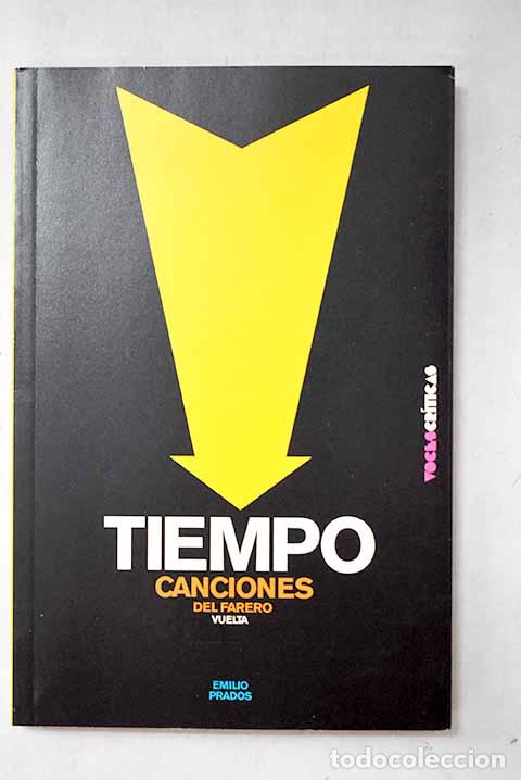 books: Tiempo ; Canciones del farero ; Vuelta.- Prados, Emilio