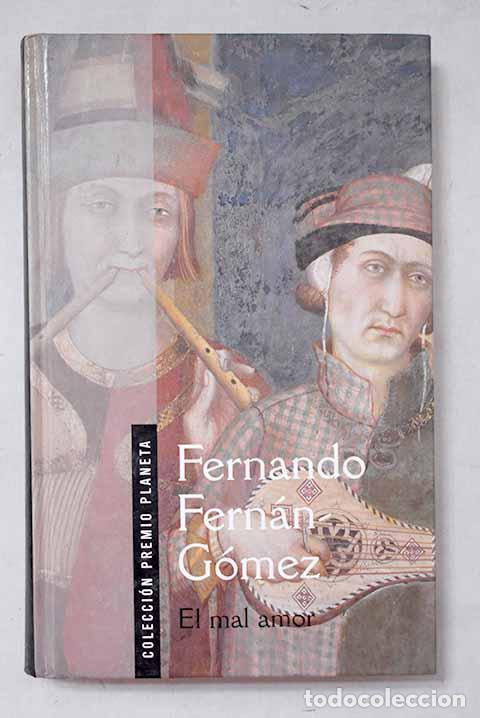 books: El mal amor: Fern&aacute;n G&oacute;mez, Fernando.- Fern&aacute;n G&oacute;mez, Fernando