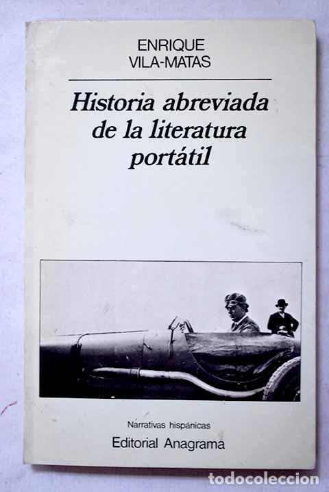 books: Historia abreviada de la literatura port&aacute;til.- Vila-Matas, Enrique