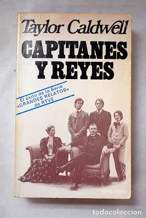 books: Capitanes y reyes: Caldwell, Taylor.- Caldwell, Taylor