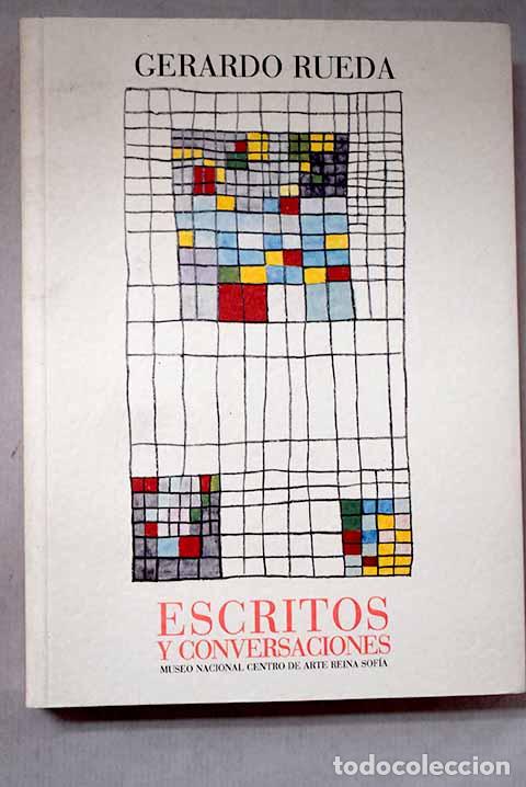 books: Gerardo Rueda: escritos y conversaciones.- Rueda, Gerardo