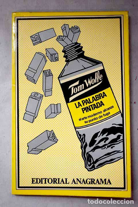 books: La palabra pintada: Wolfe, Tom.- Wolfe, Tom
