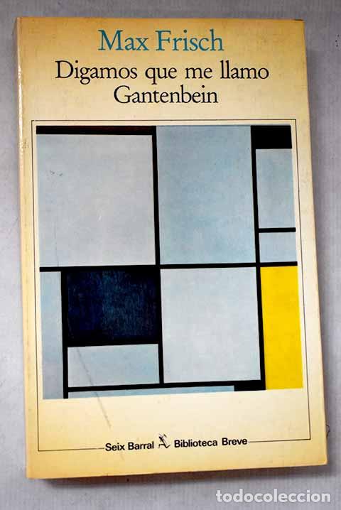 books: Digamos que me llamo Gantenbein.- Frisch, Max