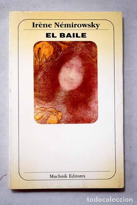 Libros: El baile: N&eacute;mirovsky, Irene.- N&eacute;mirovsky, Irene