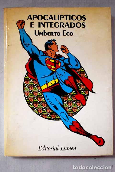 Libros: Apocal&iacute;pticos e integrados.- Eco, Umberto