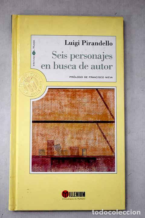 Libros: Seis personajes en busca de autor.- Pirandello, Luigi