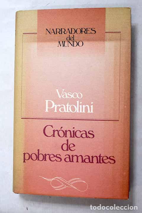 Libros: Cr&oacute;nicas de pobres amantes.- Pratolini, Vasco