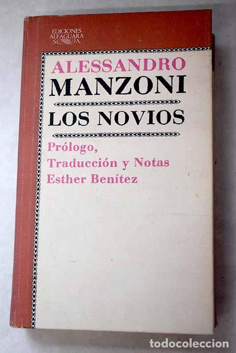 Libros: Los novios: Manzoni, Alessandro.- Manzoni, Alessandro