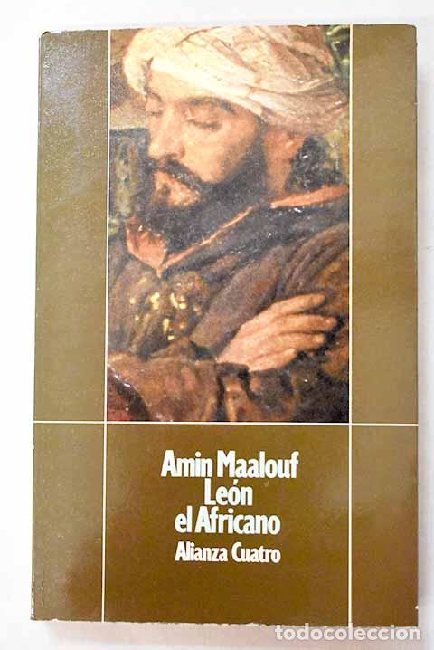 Libros: Le&oacute;n el Africano: Maalouf, Amin.- Maalouf, Amin