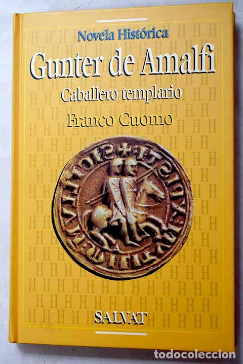 Libri di seconda mano: Gunter de Amalfi: caballero templario.- Cuomo, Franco