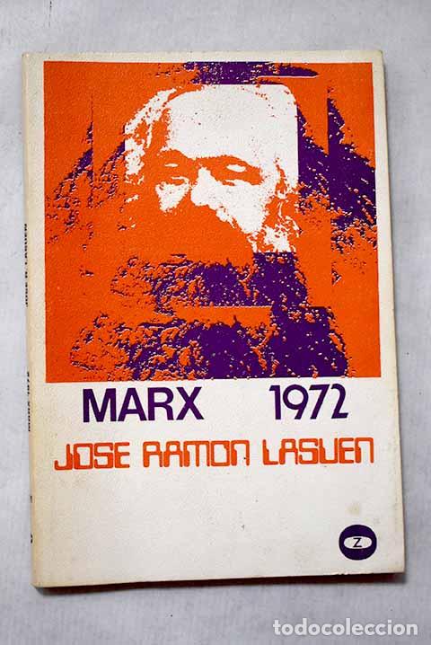 Libri di seconda mano: Marx 1972: Lasu&eacute;n, Jos&eacute; Ram&oacute;n.- Lasu&eacute;n, Jos&eacute; Ram&oacute;n