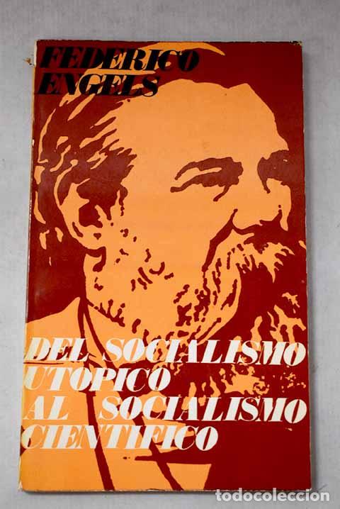 Libri di seconda mano: Del socialismo ut&oacute;pico al socialismo cient&iacute;fico.- Engels, Friedrich