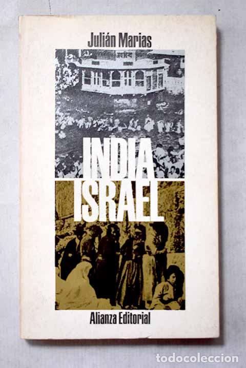 Libros: Israel: una resurrecci&oacute;n ; Imagen de la India.- Mar&iacute;as, Juli&aacute;n
