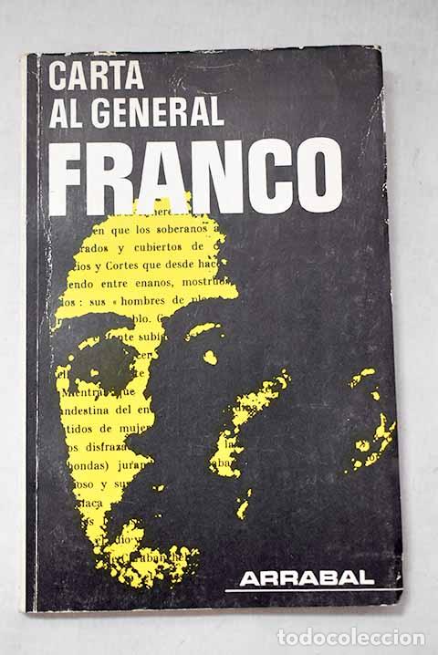 Libros: Carta al General Franco.- Arrabal, Fernando