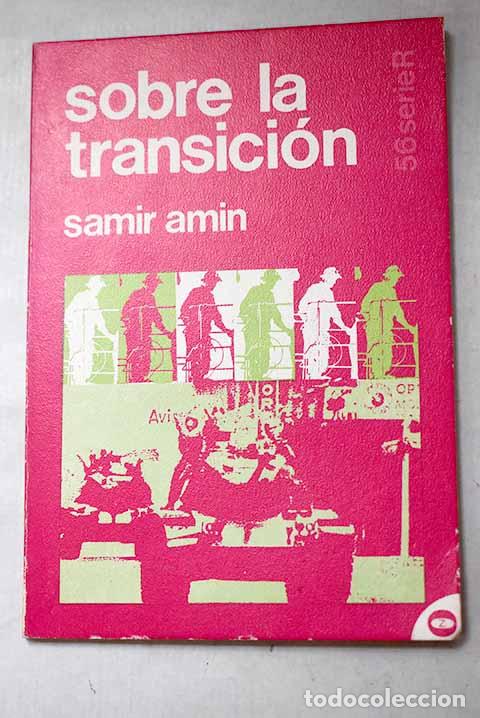Libros: Sobre la transici&oacute;n: Amin, Samir.- Amin, Samir