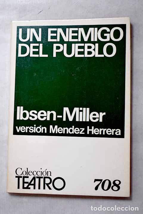 Libros: Un enemigo del pueblo.- Ibsen, Henrik