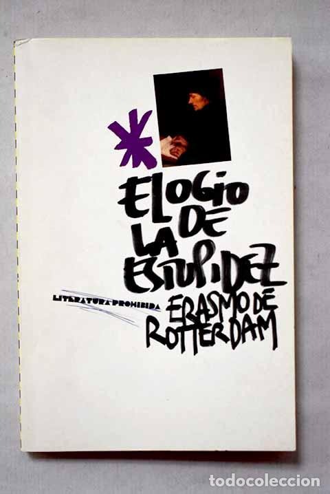 Libri di seconda mano: Elogio de la estupidez.- Rotterdam, Erasmo de