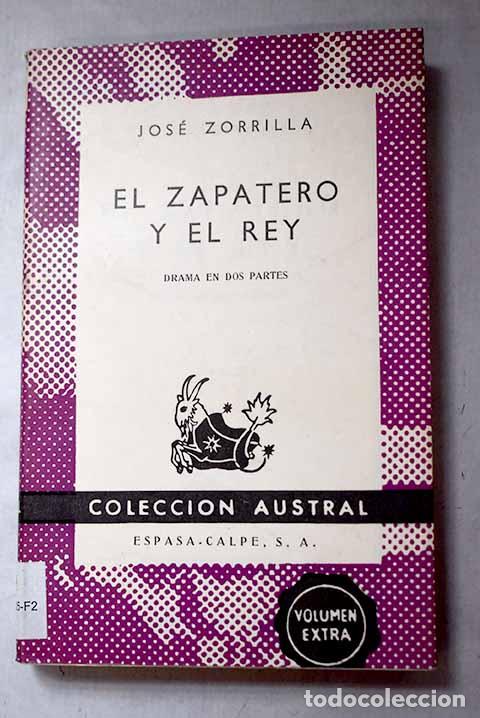 Libri di seconda mano: El zapatero y el rey: drama en dos partes.- Zorrilla, Jos&eacute;