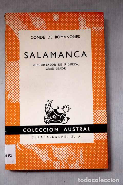Libri di seconda mano: Salamanca, conquistador de riqueza, gran se&ntilde;or.- Romanones, &Aacute;lvaro de Figueroa y Torres